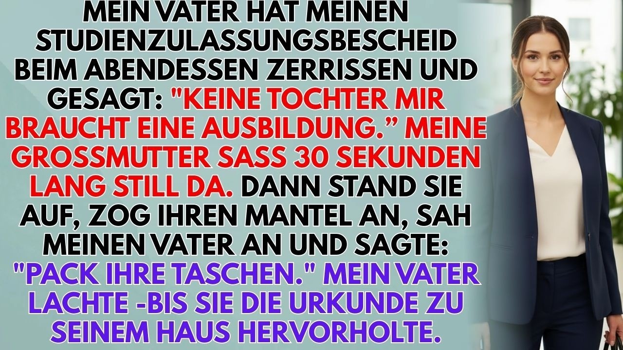 „Keine Tochter von mir braucht ein Studium“, sagte mein Vater – er wusste nicht, wem das Haus gehört