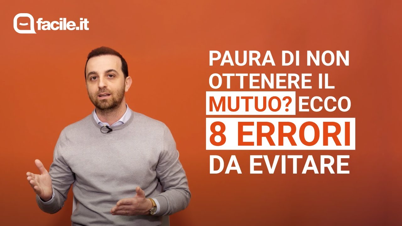 8 Errori da Evitare se stai Pensando di Richiedere un Mutuo