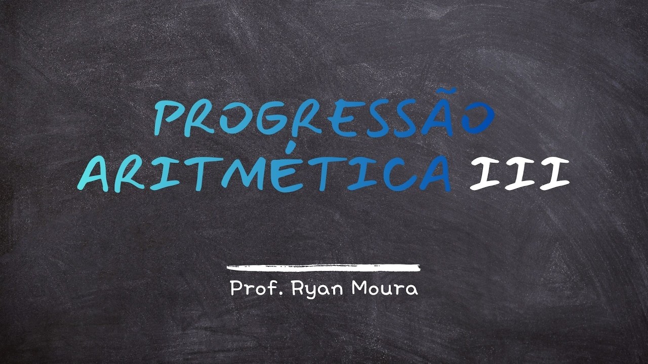 Progressão aritmética  III