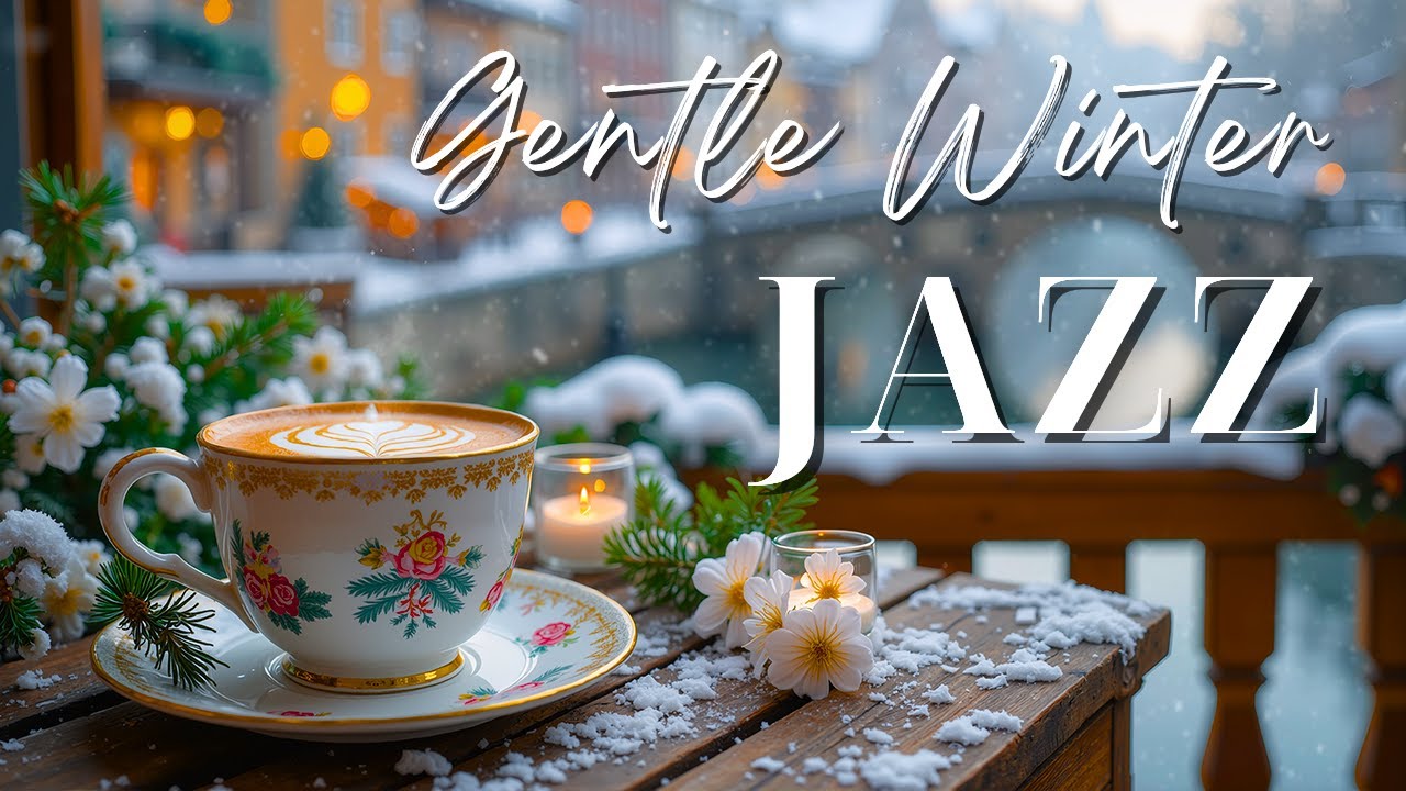 ❄️ Gentle Winter Morning Jazz 🎹 Relaxing Coffee Bossa Nova Piano Music for Cozy Moments