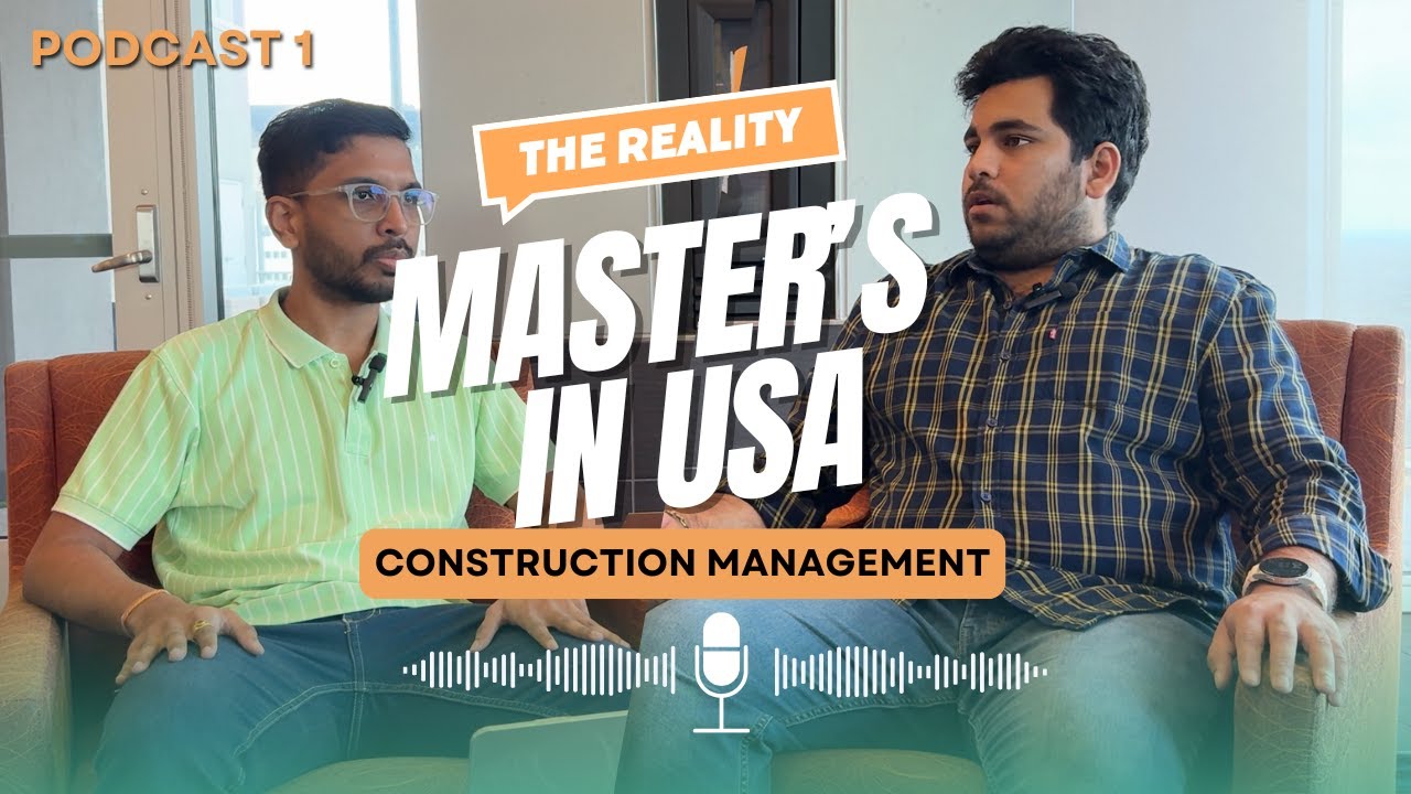 MASTERS IN CONSTRUCTION MANAGEMENT | UNIVERSITY OF HOUSTON | USA | PODCAST 1