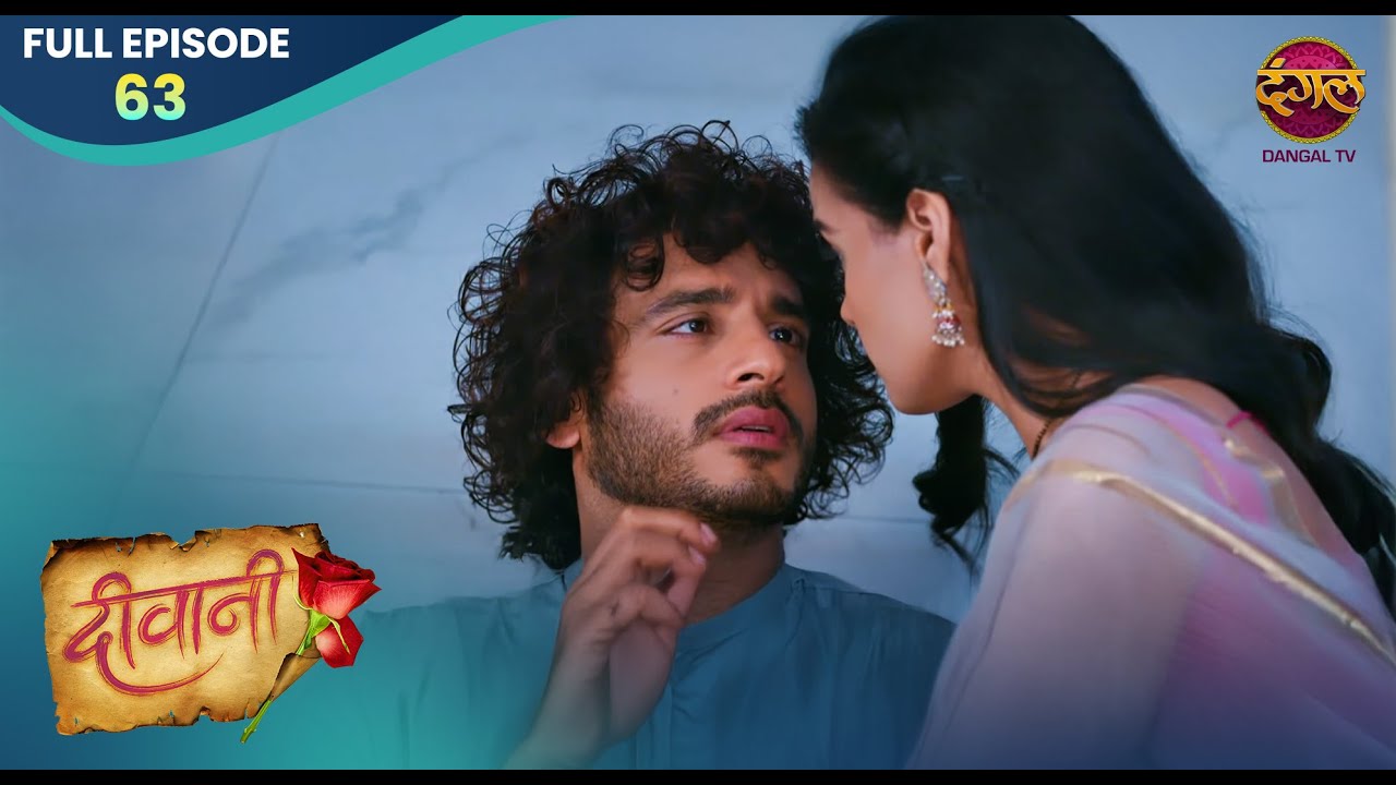Deewani |  Full Episode 63 | Dangal TV