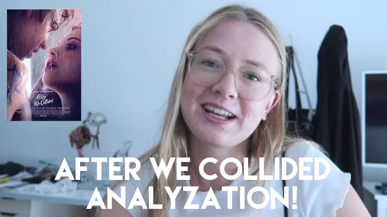 ANALYZING THE AFTER WE COLLIDED TRAILER