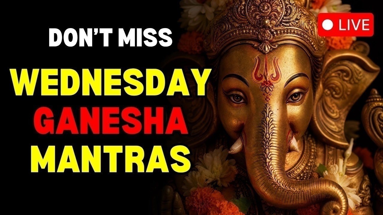 🔴 Wednesday Special Ganesha Mantras to Remove Obstacles | LIVE