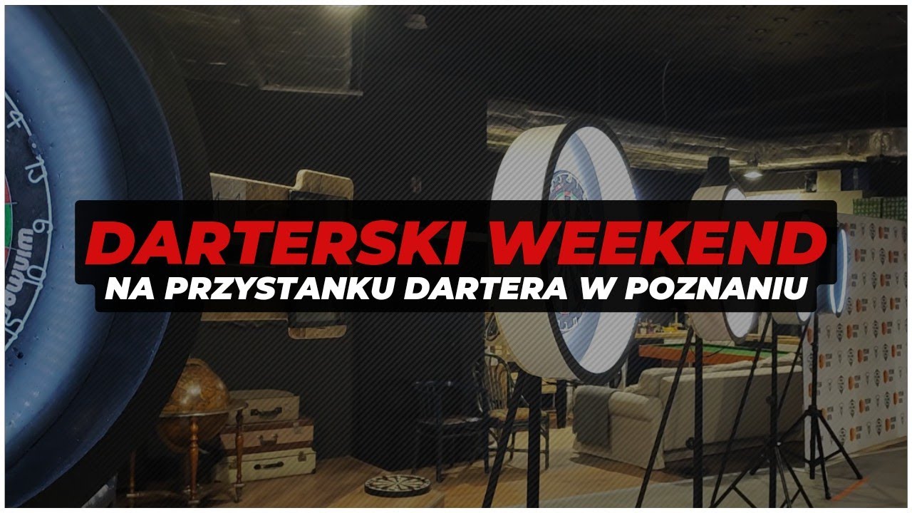 🏆 W ten weekend STOLICA DARTA była w POZNANIU #DarterskieTurnieje