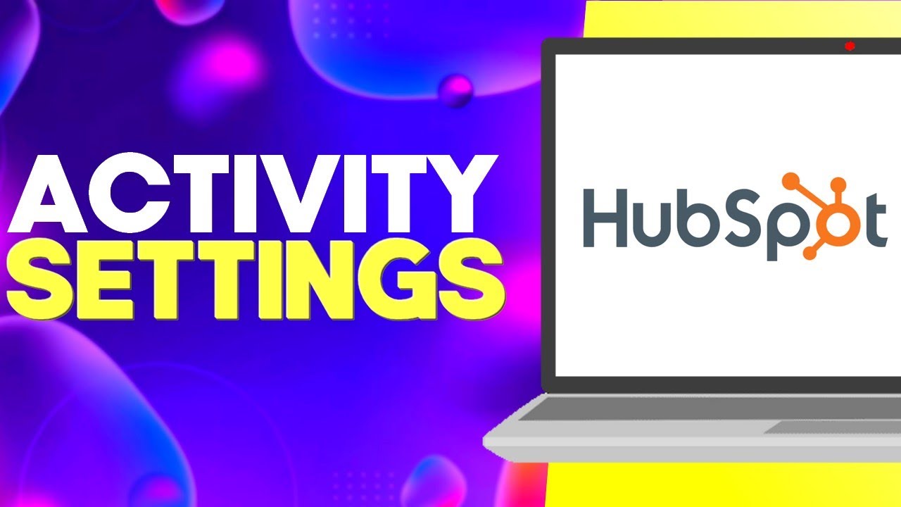 How to Find Activity Logs Settings on Hubspot