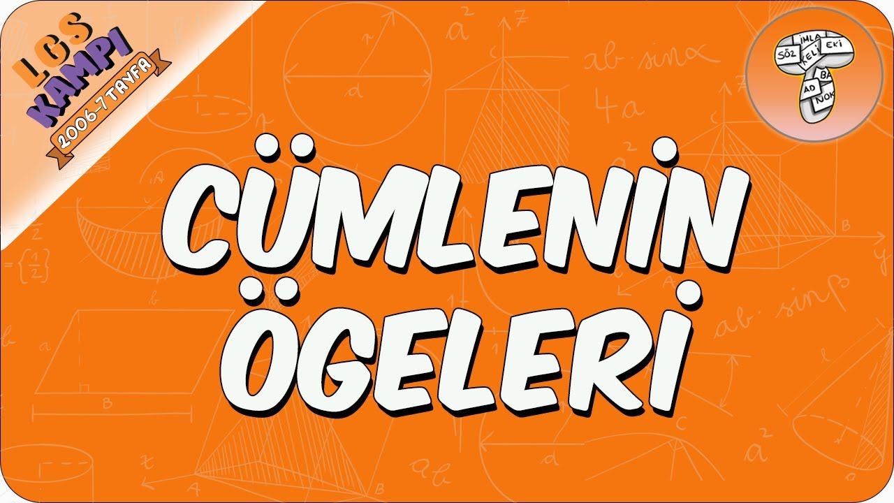 Cümlenin Ögeleri | 2020 LGS Kampı