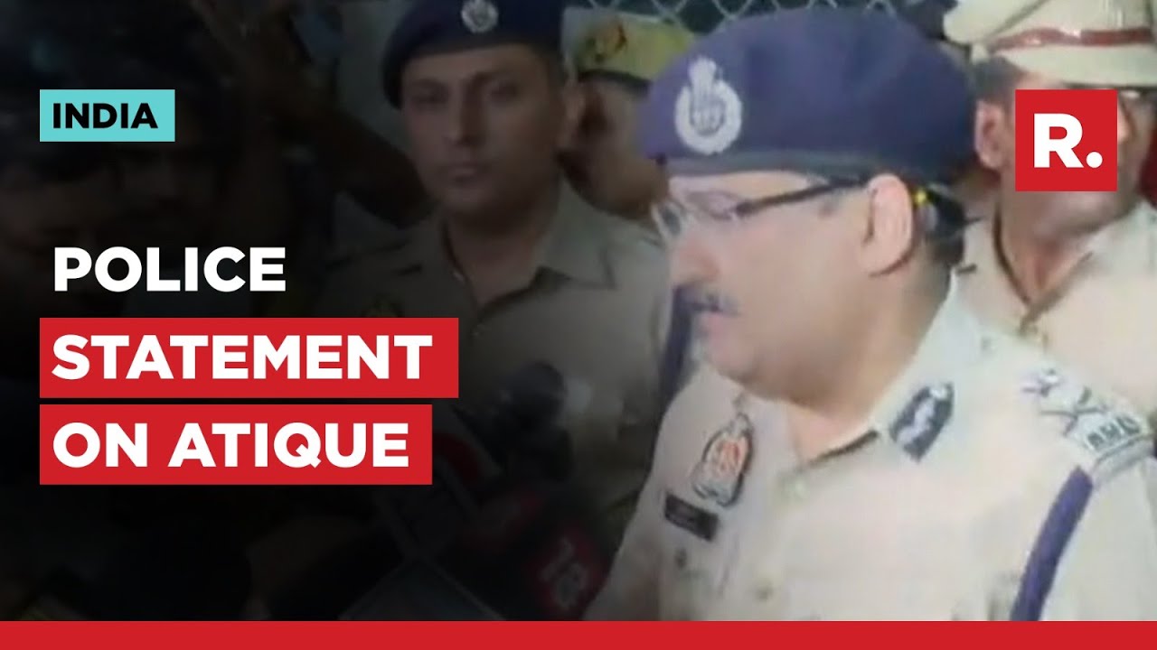 First UP Police statement on Atiq Ahmed's killing in Prayagraj