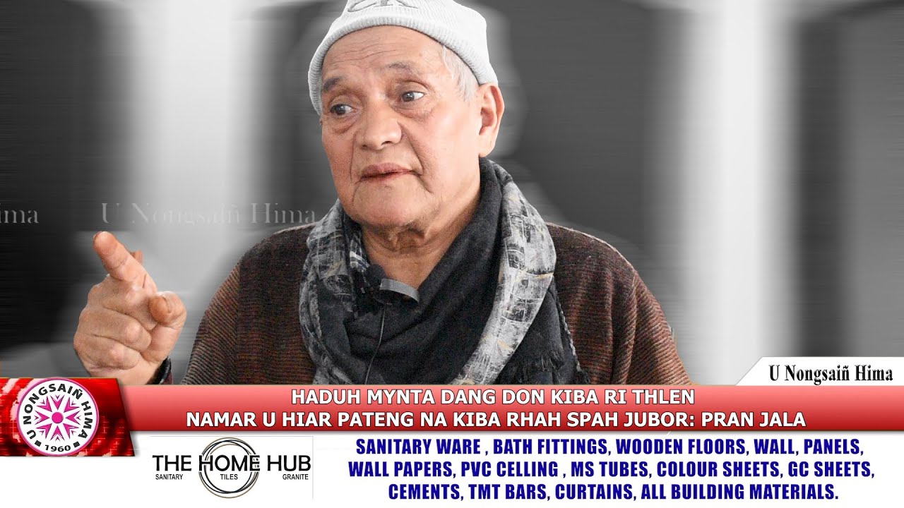 HADUH MYNTA DANG DON KIBA RI THLEN NAMAR U HIAR PATENG NA KIBA RHAH SPAH JUBOR: PRAN JALA