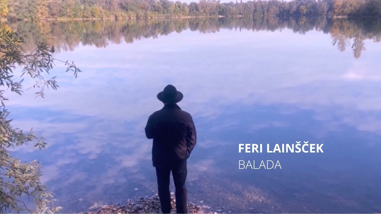 Feri Lain&scaron;ček: Balada (iz knjige Sanje so večne)