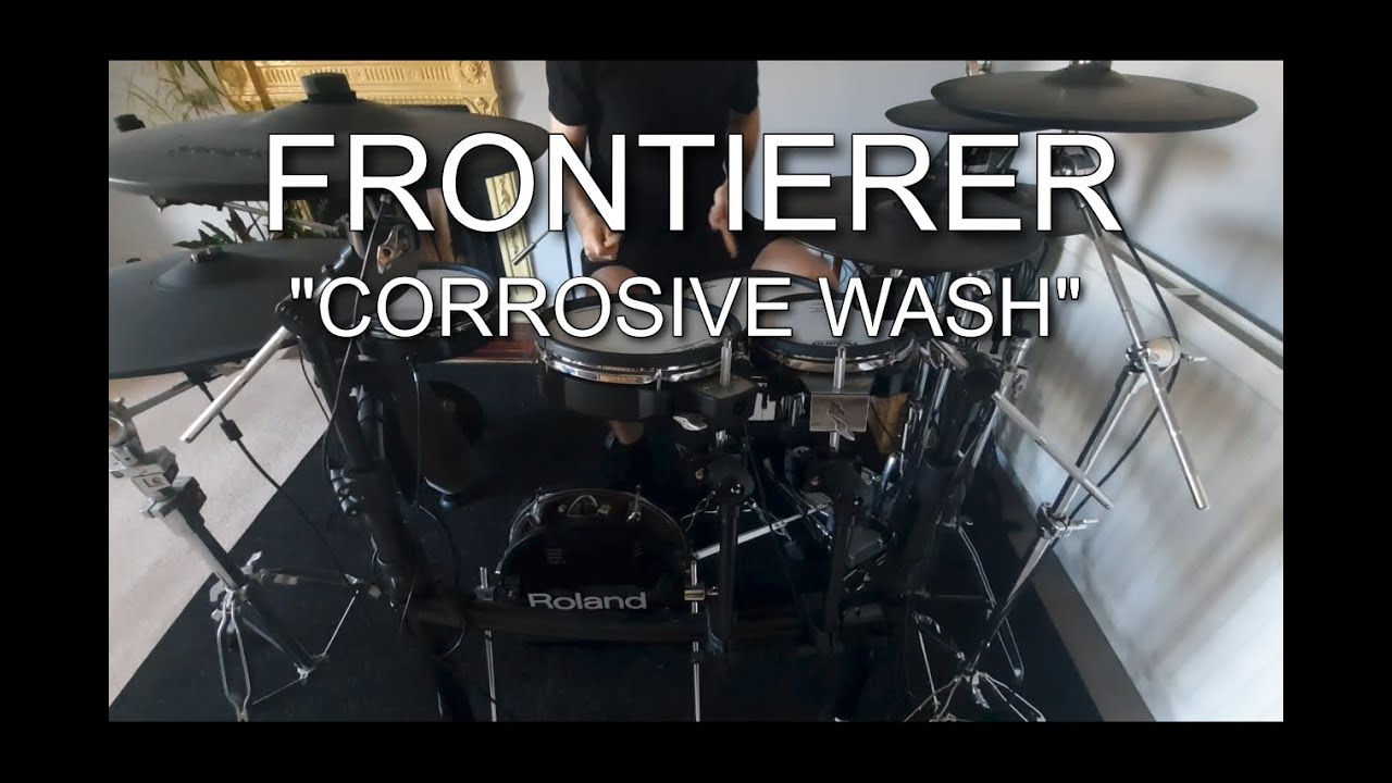 Frontierer - Corrosive Wash (drum cover)