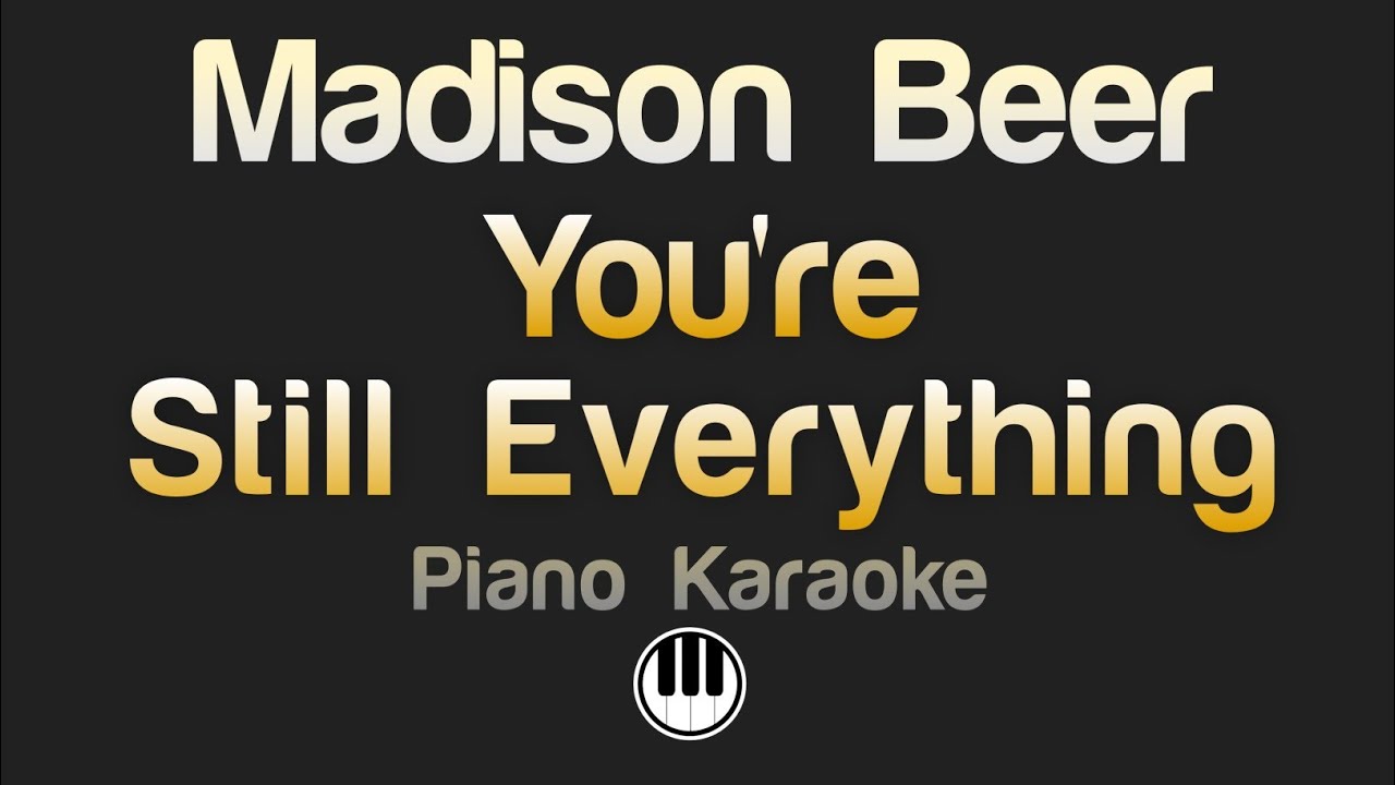 Madison Beer - you're still everything (Karaoke) Lower Key