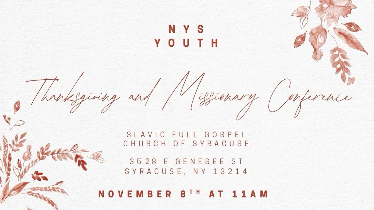 NYS Thanksgiving and Missionary Conference - 11-08-25