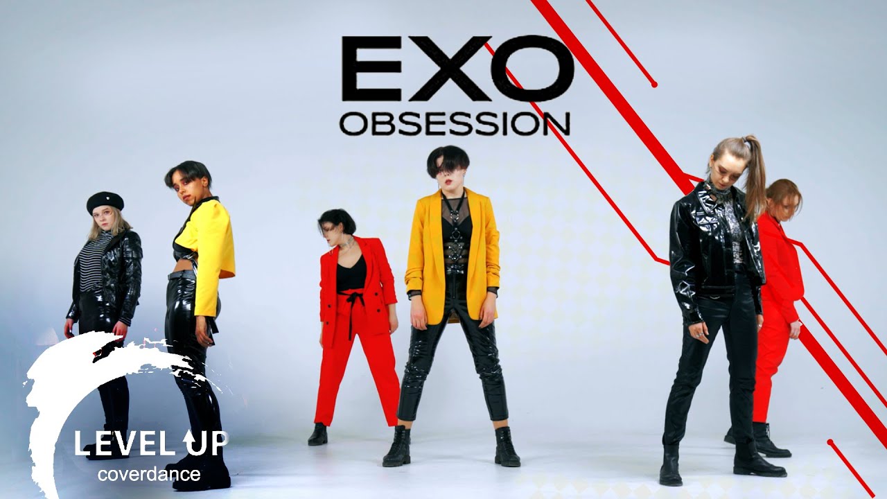 EXO [엑소] - Obsession // Dance Cover by LEVEL UP