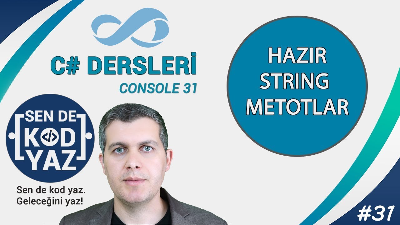 C# Dersleri, C# String Metotlarla Çalışmak, Visual Studio C# 2017 Dersleri