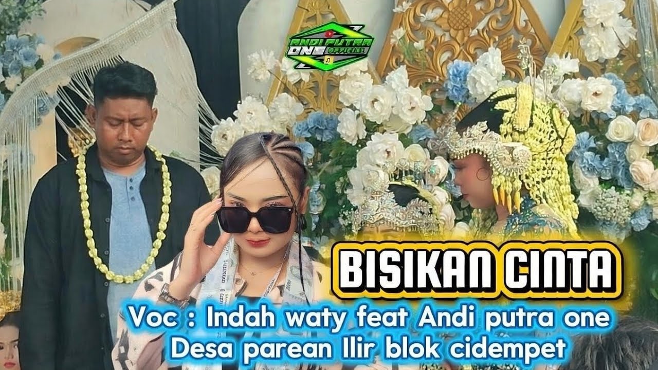 VIRAL PANTURA‼️ BISIKAN CINTA – Indah Waty feat Andi Putra One (Live Desa Parean Ilir)