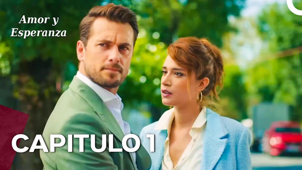 Amor y Esperanza - Capitulo 1 (Doblado En Español)