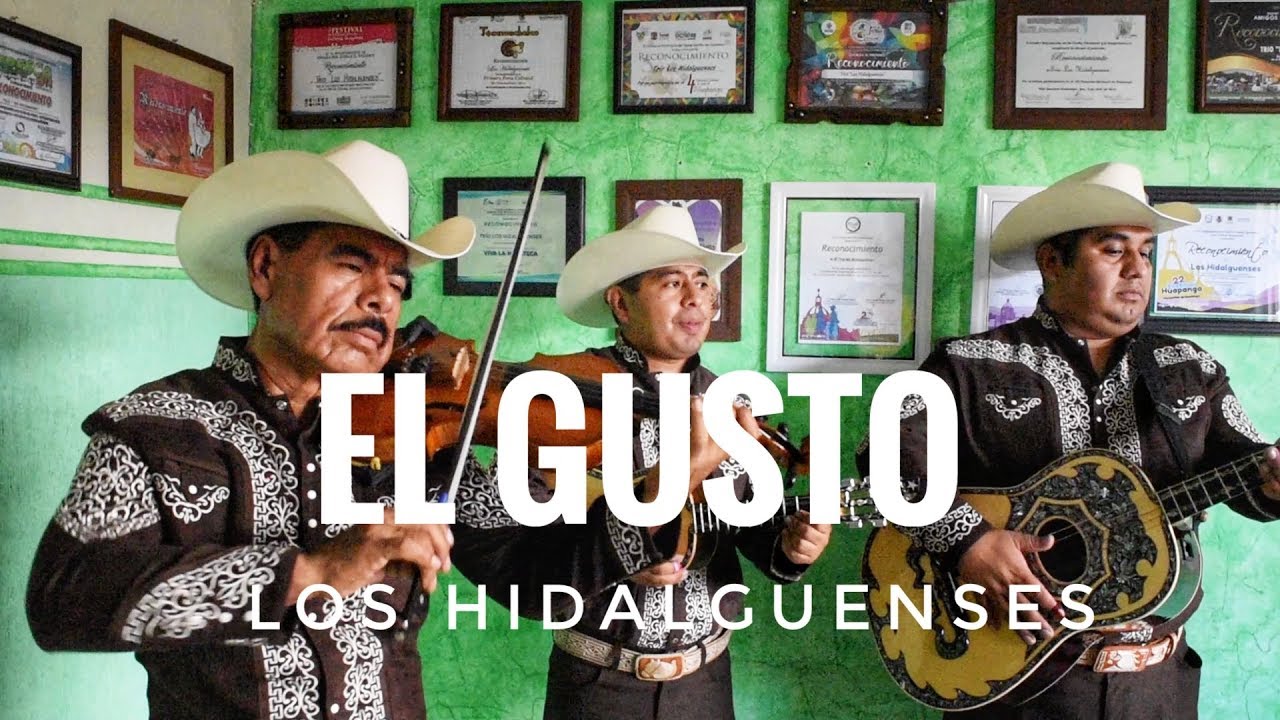 Trío Los Hidalguenses - El Gusto