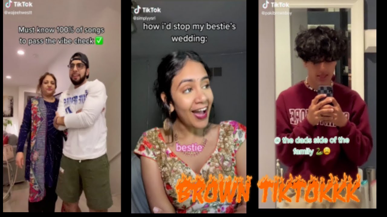 BROWN/DESI TIKTOK