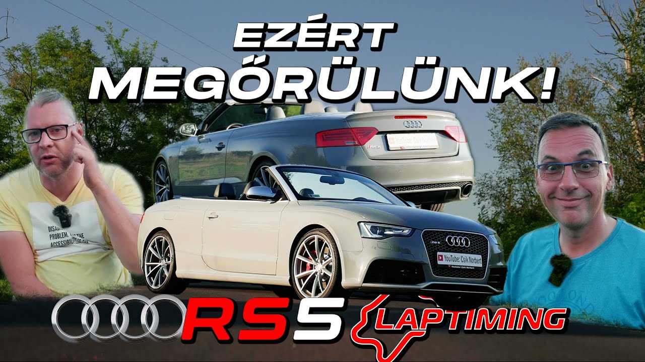 Ezért MEGŐRÜLÜNK! - Audi RS5 Cabriolet (Garázs Ep. 924.)