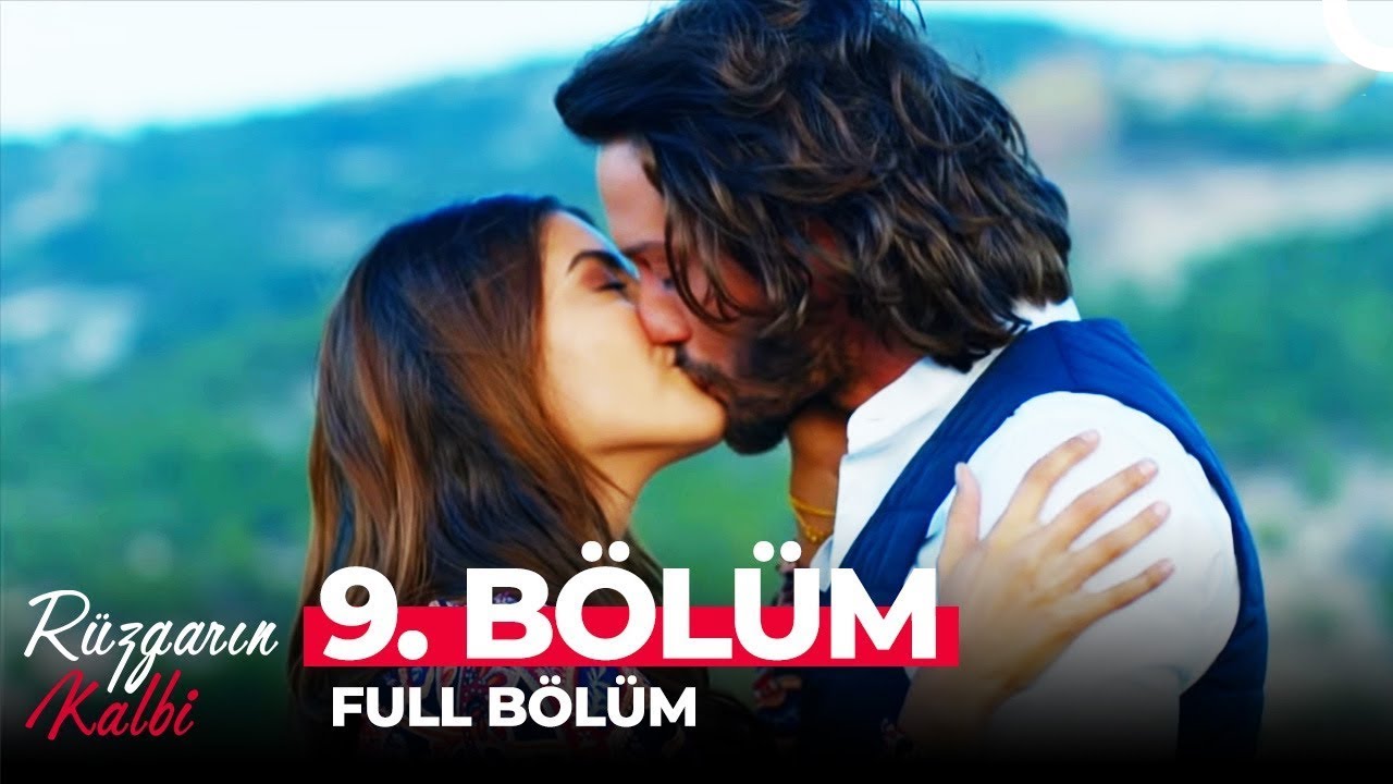 Rüzgarın Kalbi 9. Bölüm