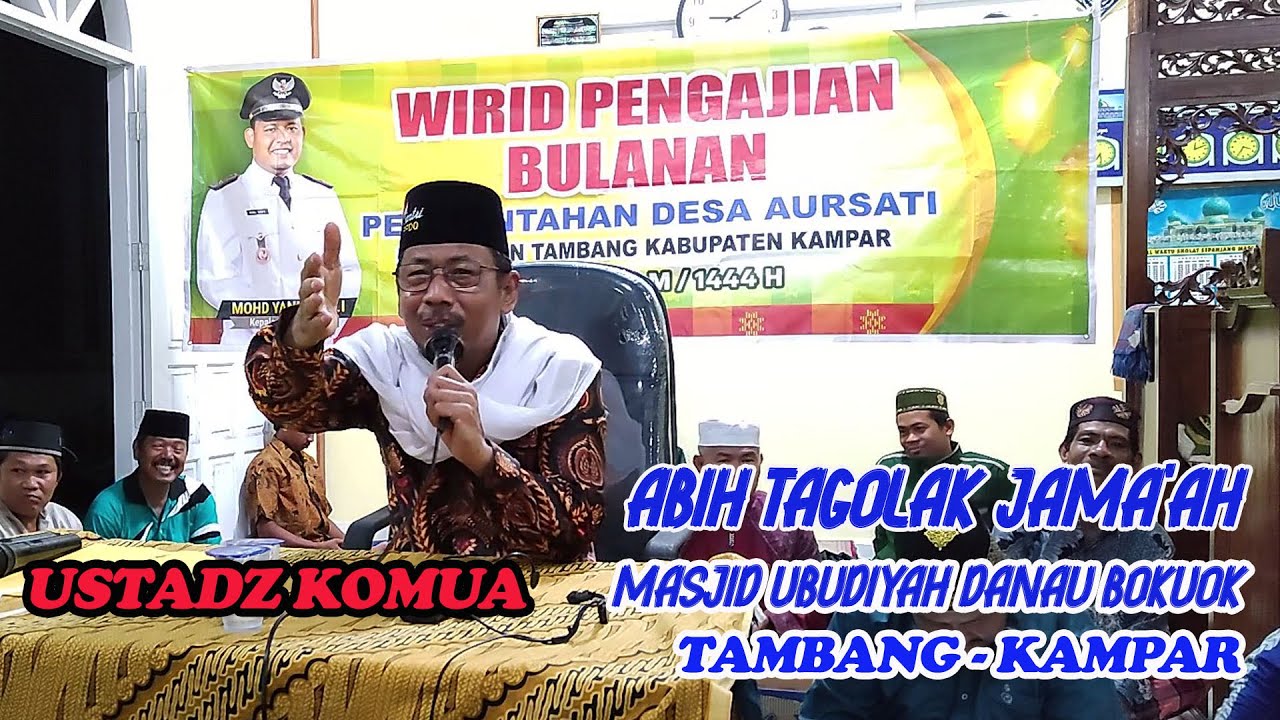 ABIH TAGOLAK JAMA'AH MASJID UBUDIYAH DANAU BOKUOK TAMBANG - KAMPAR | USTADZ KOMUA