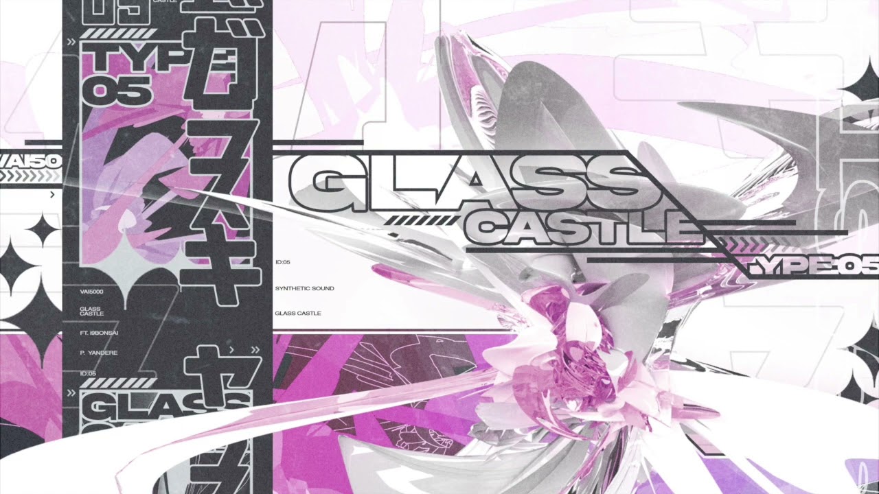 vai5000 - glasscastle ft. i9bonsai(yandere)