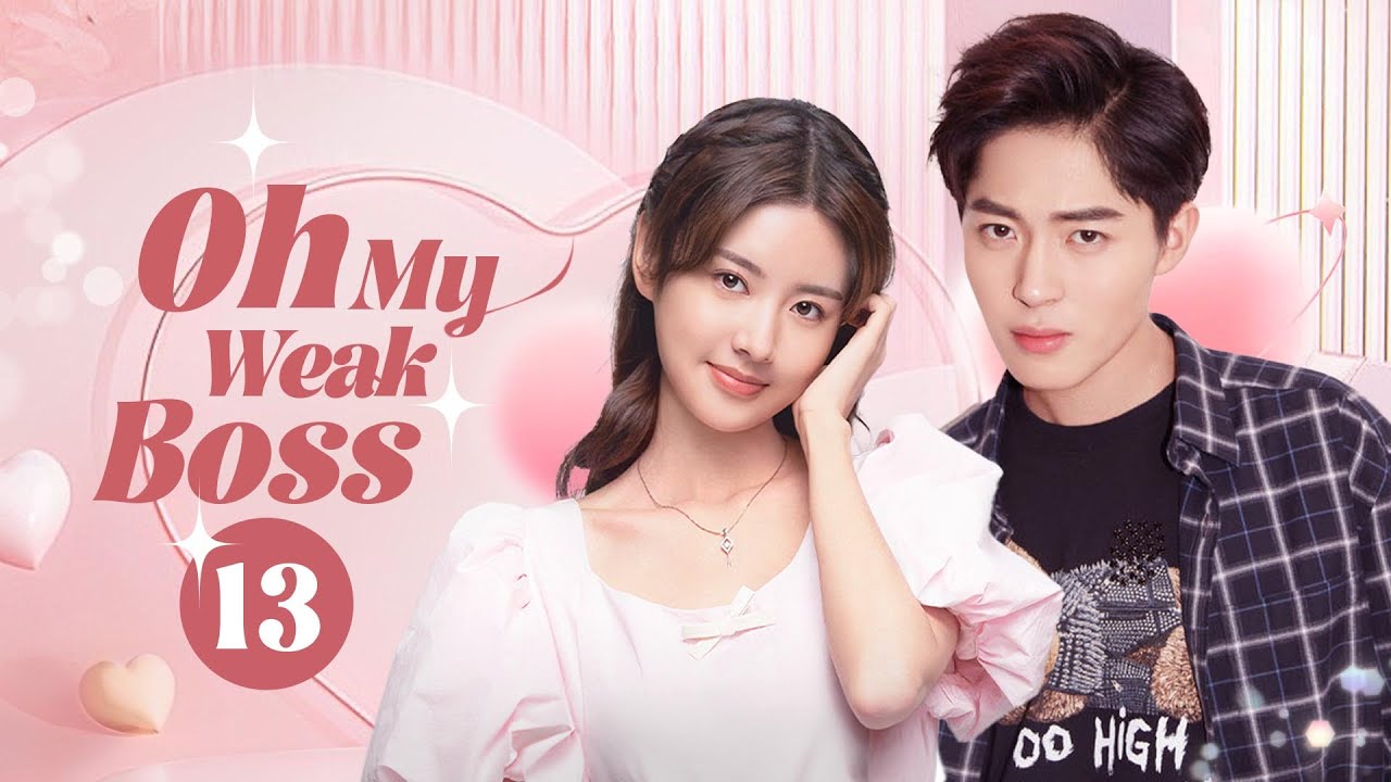 【Multi Sub】Oh My Weak Boss❤️🤵 EP13 He gets dizzy when sees red, his cute assistant is only antidote