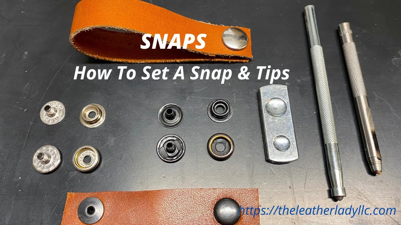 SNAPS - How To Set A Snap.  The Tools You Need As Well As Tip For A Perfect Snap Setting