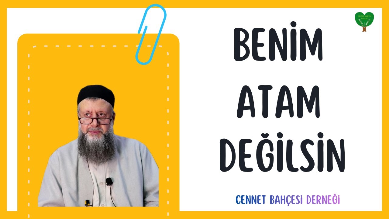 Benim ATAM Değilsin !!!