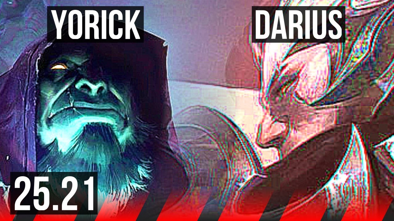YORICK vs DARIUS (TOP) | Legendary | KR Master | 25.21