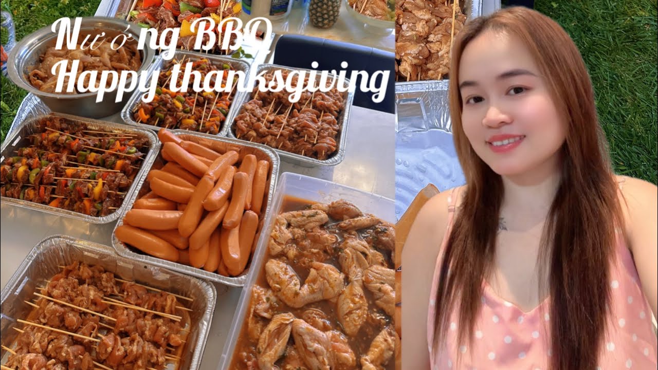 Phần 2/ Happy Thanksgiving /Tiệc Gia Đình Nướng BBQ /Lan Đinh Toronto!