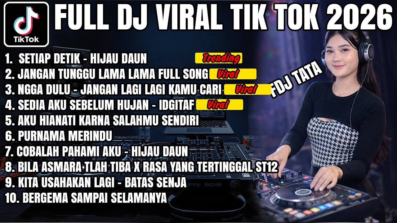 DJ SETIAP DETIK – HIJAU DAUN 🔥 REMIX TERBARU 2026 | FULL BASS JEDAG JEDUG