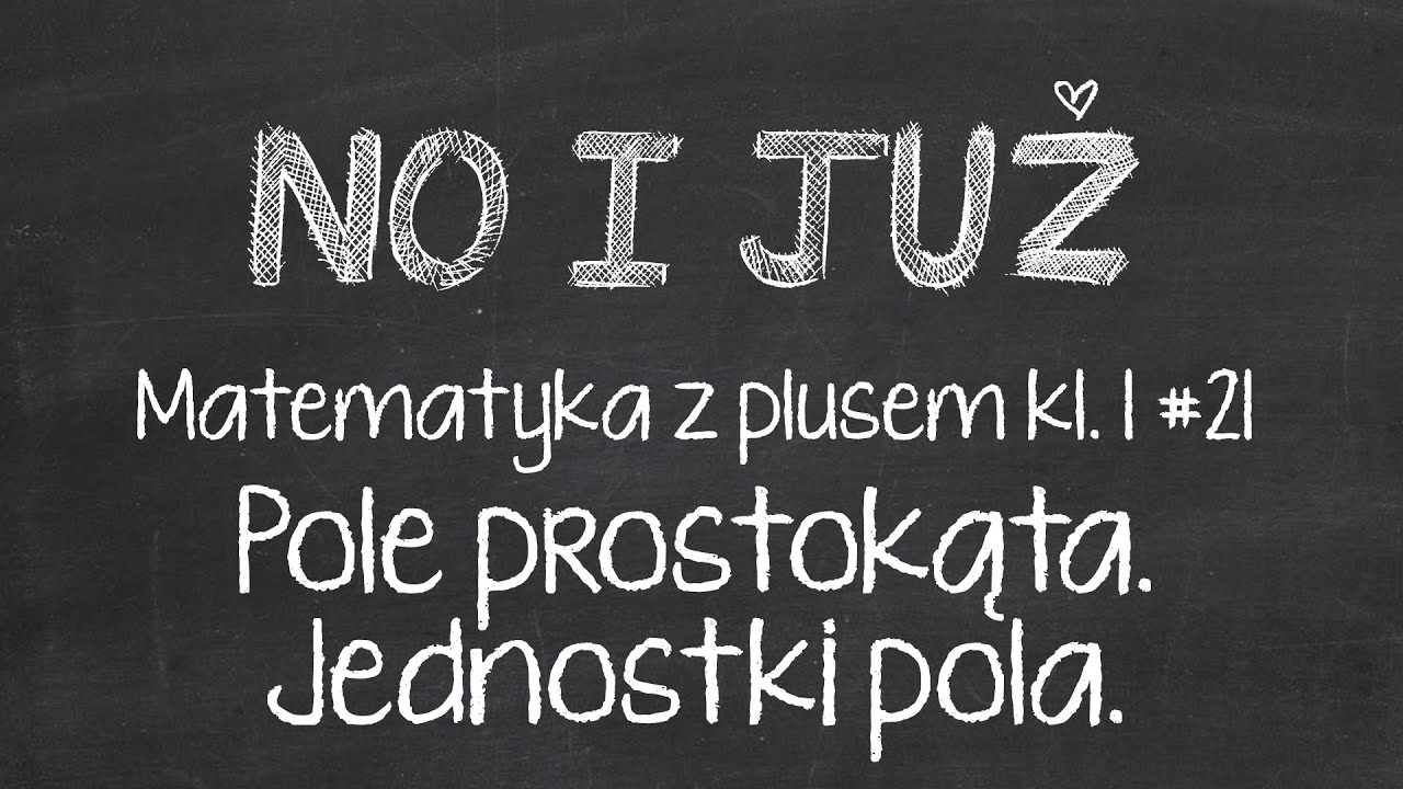 Pole prostokąta. Jednostki pola.