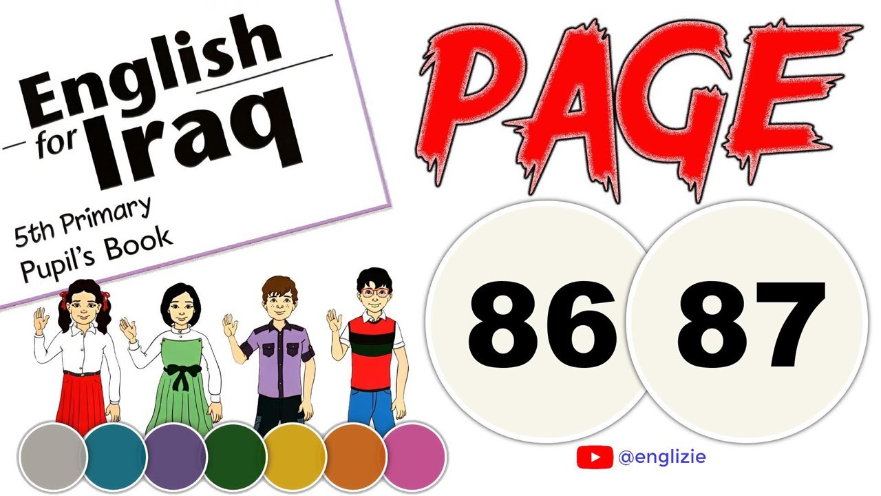 انكليزي خامس ابتدائي-الدرس السابع-الوحدة السادسة-كتاب الطالب-صفحة 86-صفحة 87-(المنهج الجديد 2025)