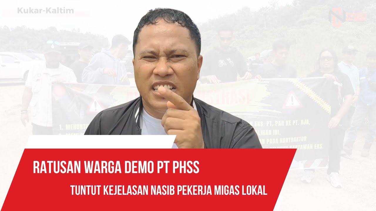 RATUSAN WARGA DEMO PT PHSS, TUNTUT KEJELASAN NASIB PEKERJA MIGAS LOKAL