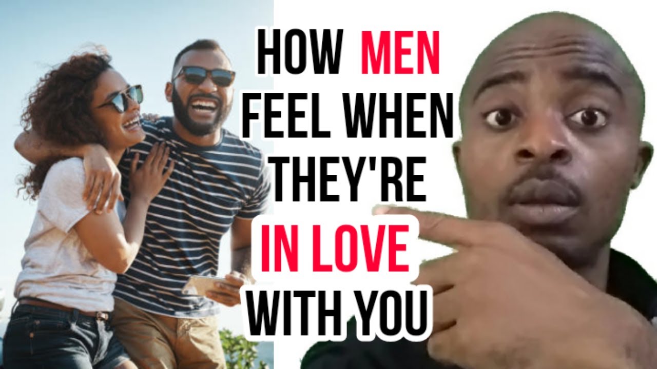 HOW MEN FEEL WHEN THEY ARE IN LOVE | 6 Ways - Kenneth Os