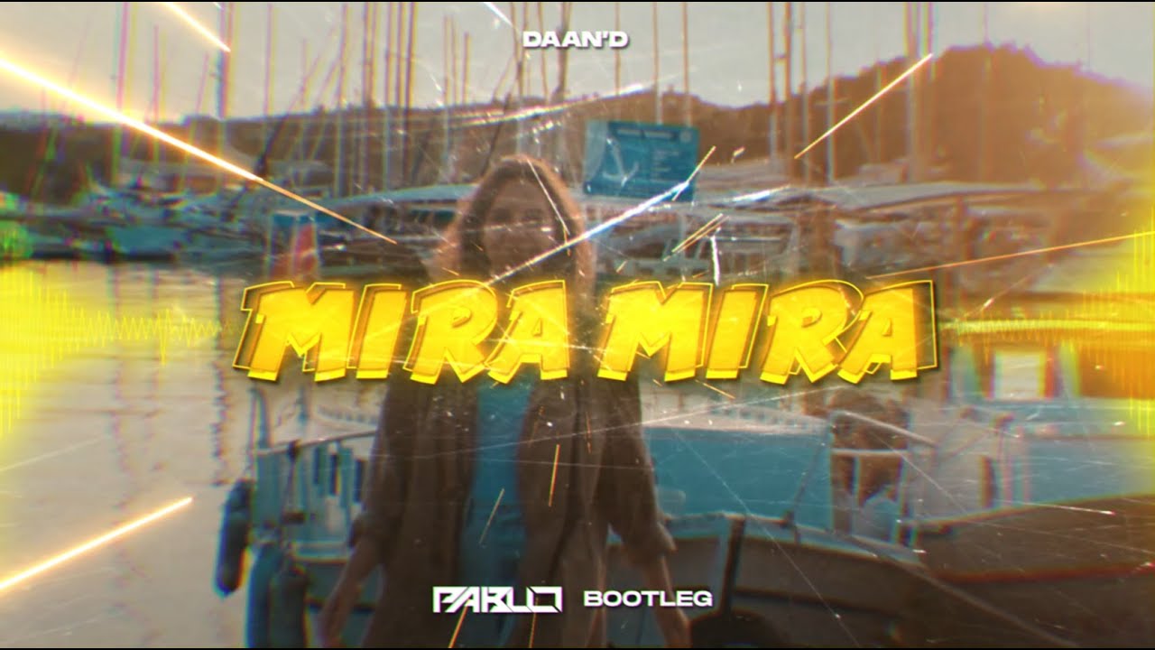Daan'D - Mira mira (PABLO BOOTLEG)