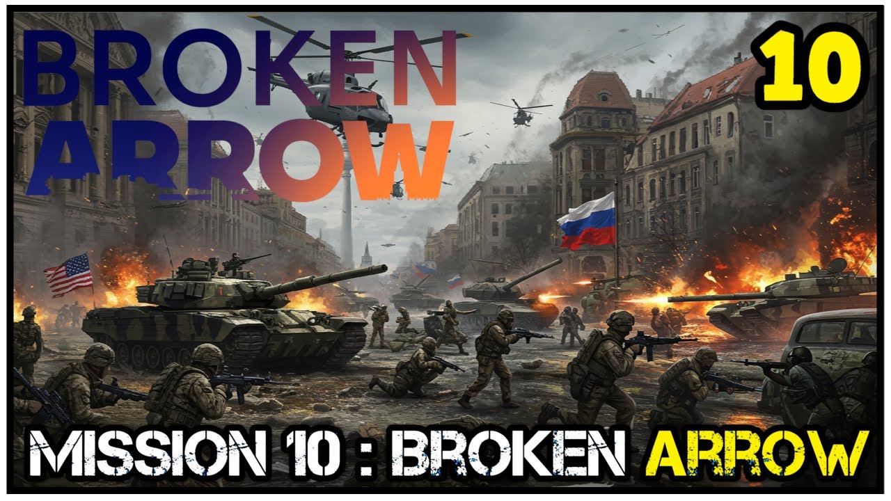 Total War Breaks Out Over Control Of A City In Broken Arrows 10th & Final Mission War In The Baltic