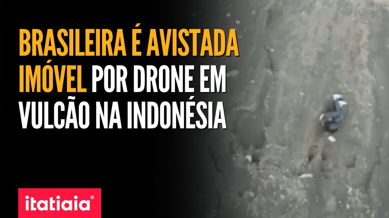 RESGATE DE JULIANA MARINS: BRASILEIRA É AVISTADA IMÓVEL POR DRONE EM VULCÃO NA INDONÉSIA
