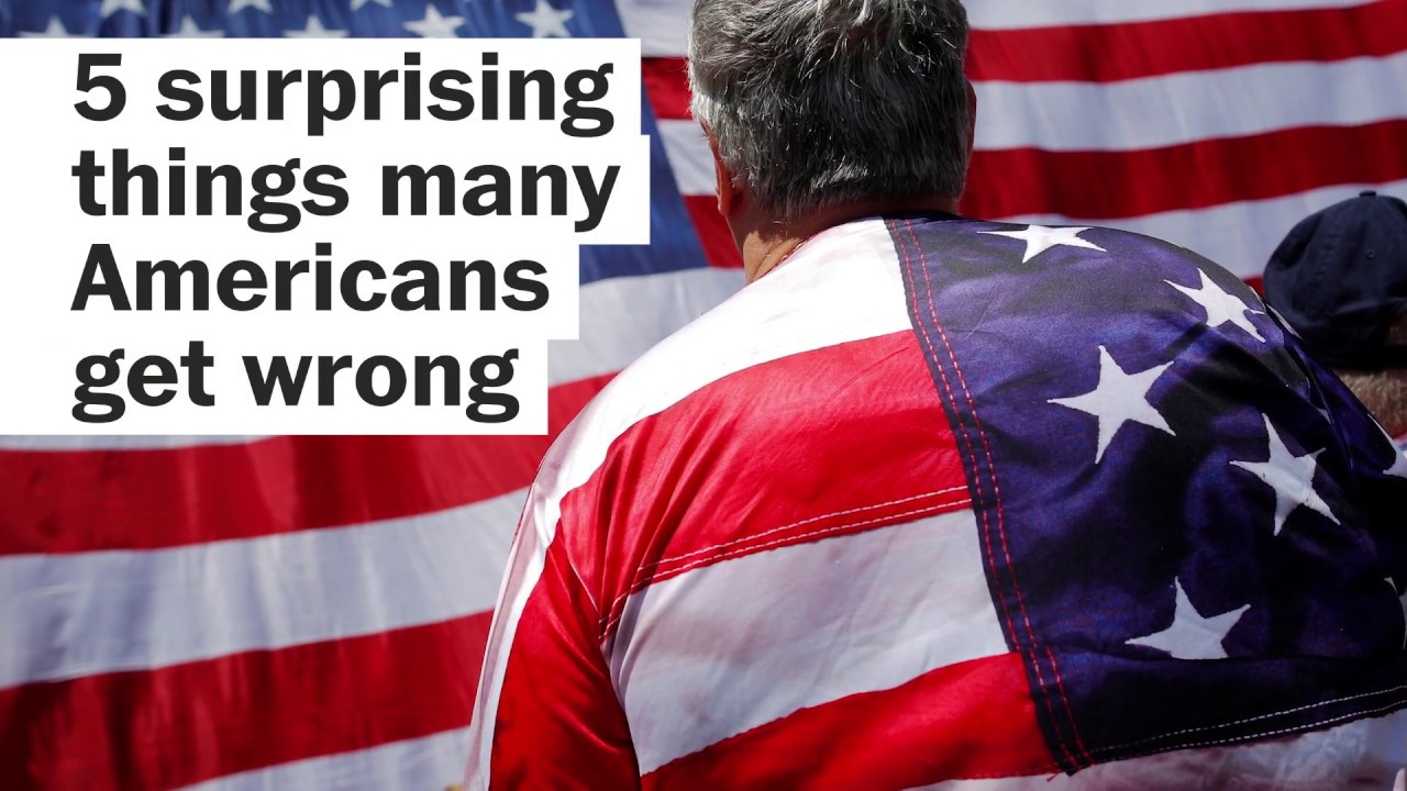 5 surprising things many Americans get wrong