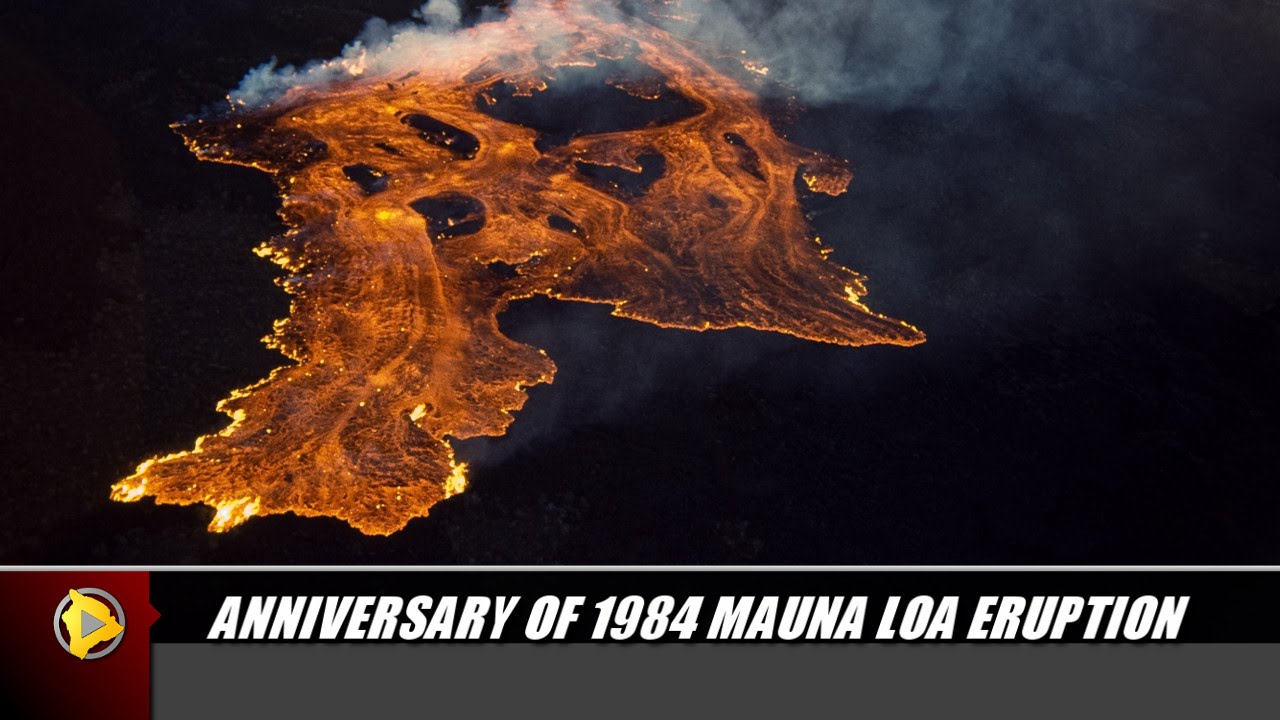 Anniversary of 1984 Mauna Loa Eruption