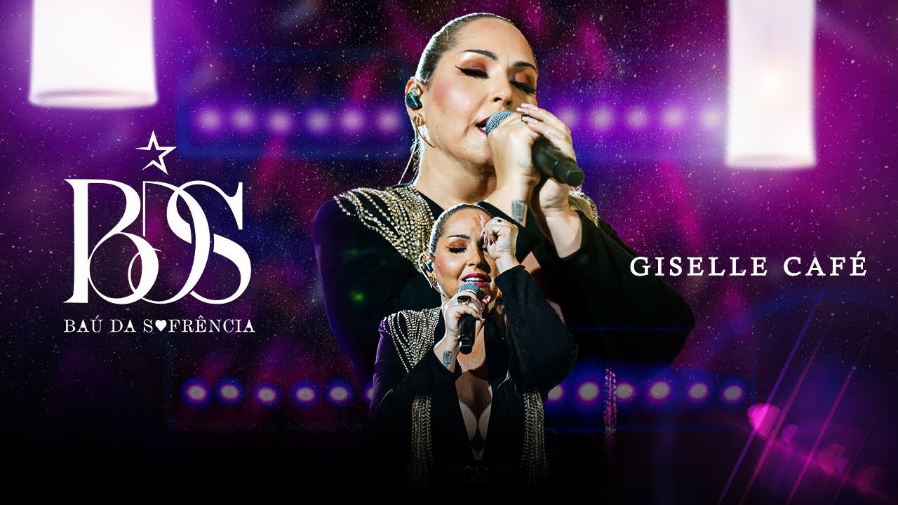 Giselle Café - Baú da Sofrência (BDS Completo)