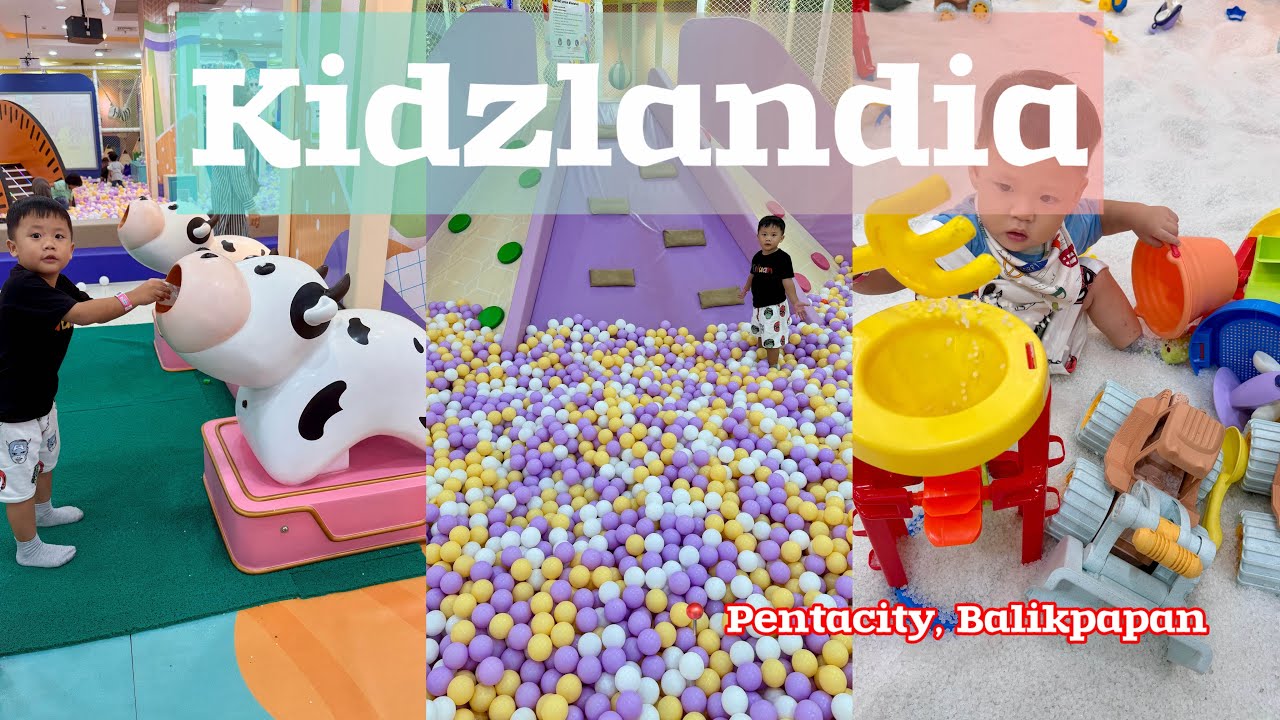 Liburan seru main ke Kidzlandia Balikpapan #kidzlandia #playground #balikpapan #tempatmainanak 