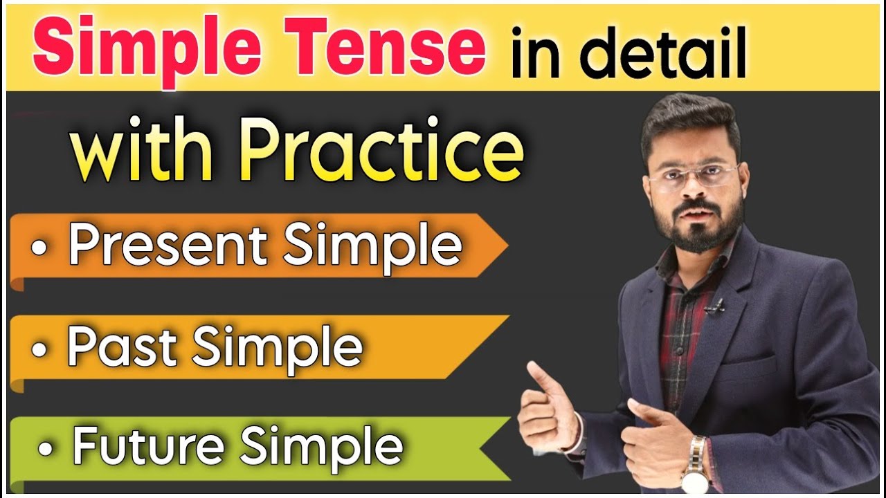 Present Simple Past Simple Future Simple in Detail | Tense in English | English Speaking Practice