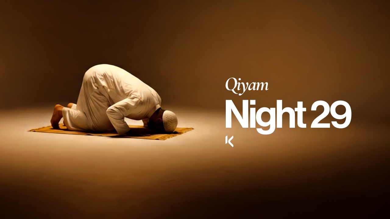 Ramadan at KIC | Qiyam Night 29