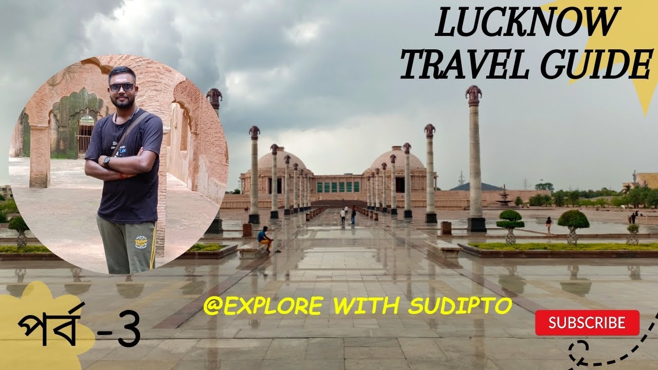 Lucknow Tourist Places (Ep-3) | New Lucknow Travel guide | Lucknow Tour plan | Lucknow to Agra |