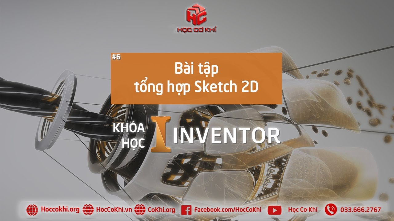 [hoccokhi] Bài 6: Bài tập tổng hợp Sketch 2D trong Inventor
