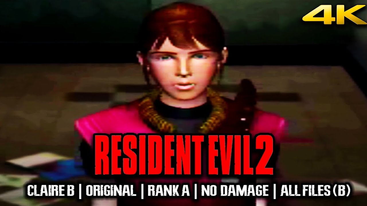 Resident Evil 2【4K】Claire B - Original | Rank A | No Damage | All Files (B)