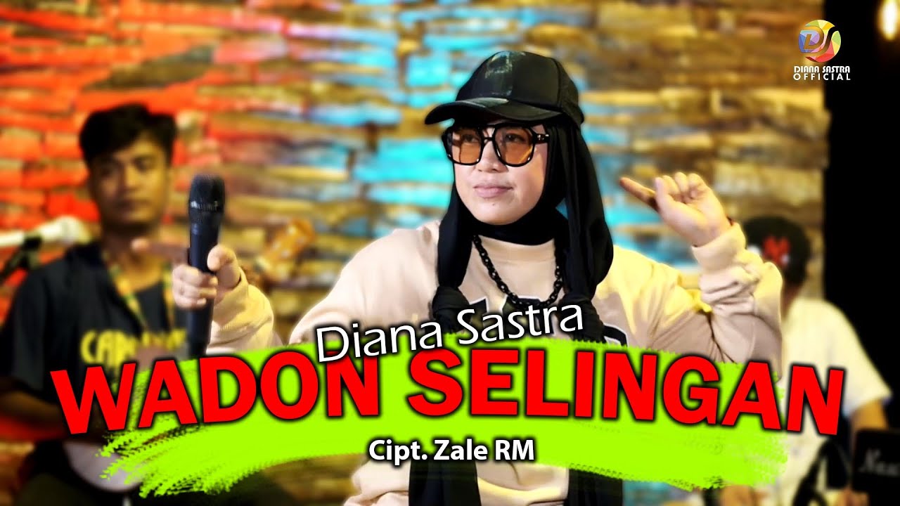 WADON SELINGAN - DIANA SASTRA
